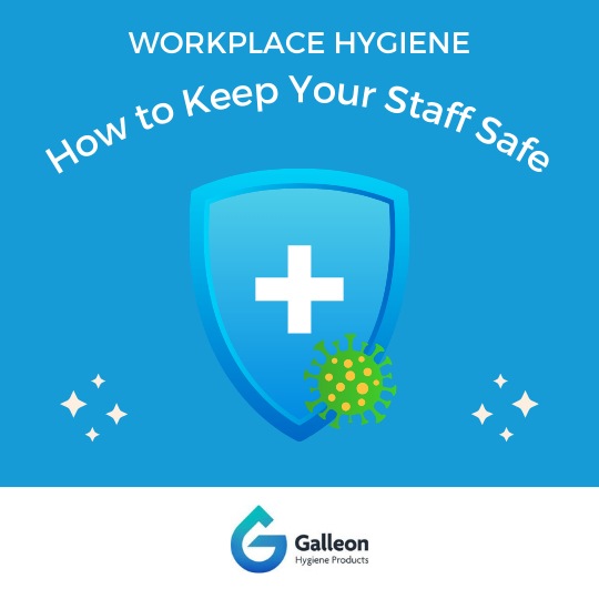Workplace Hygiene: How to Keep Your Staff Safe