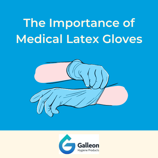 The importance of medical latex gloves
