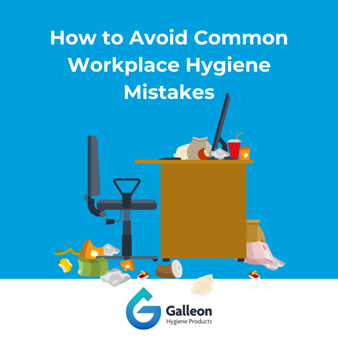 How to Avoid Common Workplace Hygiene Mistakes