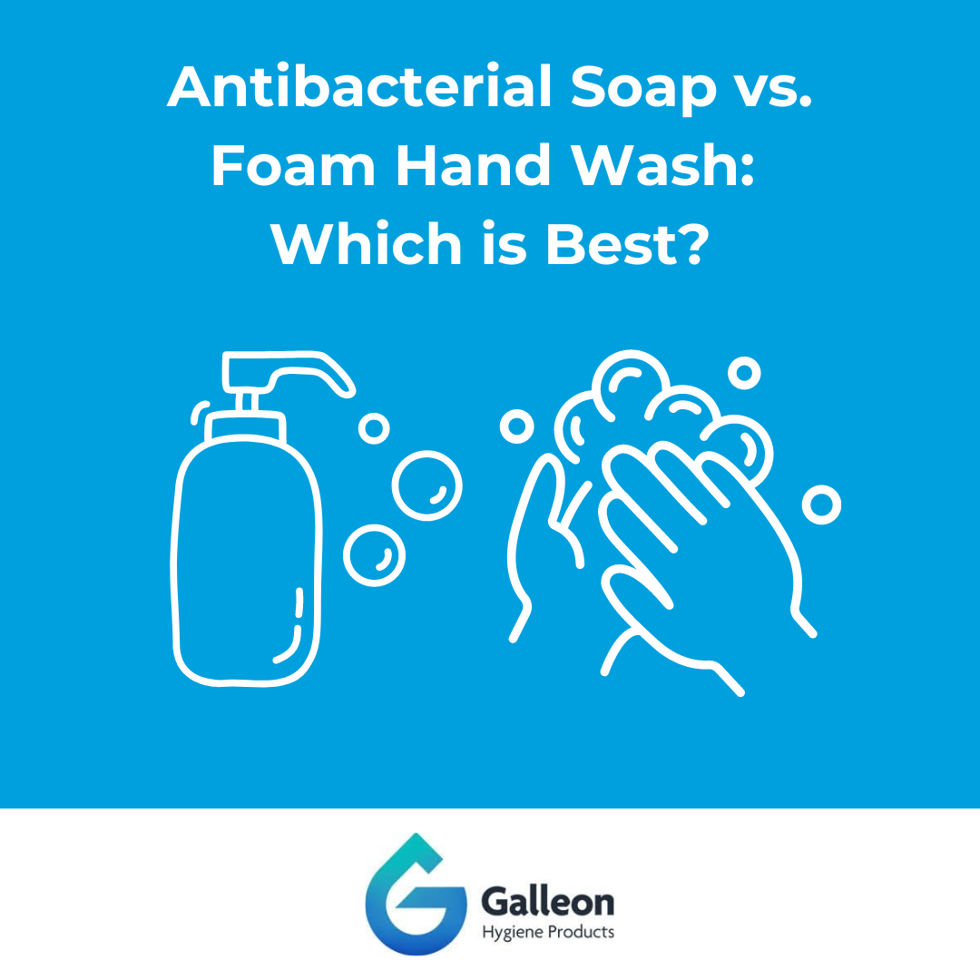 Antibacterial Soap vs. Foam Hand Wash: Which is Best?