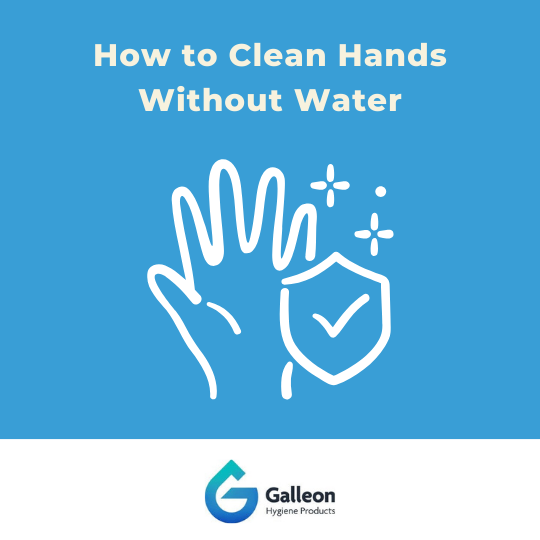 How to Clean Hands Without Water