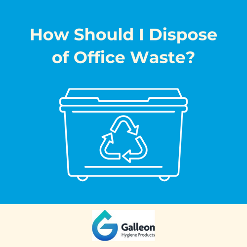 How should I dispose of office waste? | Galleon Supplies